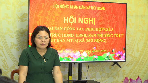 HỘI NGHỊ GIAO BAN CÔNG TÁC PHỐI HỢP GIỮA THƯỜNG TRỰC HĐND, UBND VÀ BAN THƯỜNG TRỰC ỦY BAN MTTQ VIỆT NAM XÃ HỘI HOAN